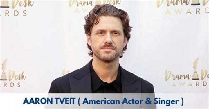 Aaron Tveit Height, Weight, Net Worth, Age, Birthday, Wikipedia, Who, Nationality, Biography