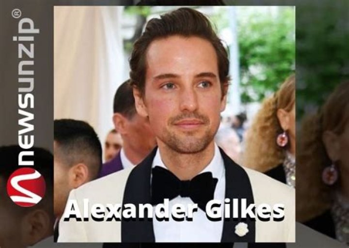 Alexander Gilkes Height, Weight, Net Worth, Age, Birthday, Wikipedia, Who, Nationality, Biography