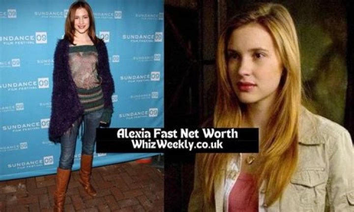 Alexia Fast Net Worth