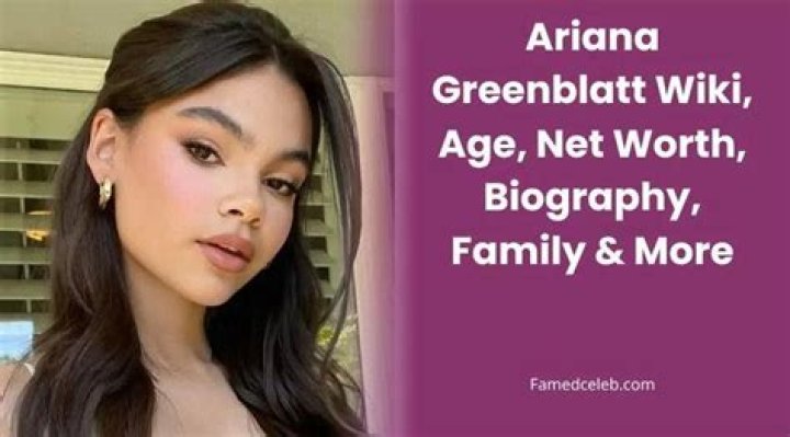 How much Net worth does Ariana Greenblatt have in 2023?