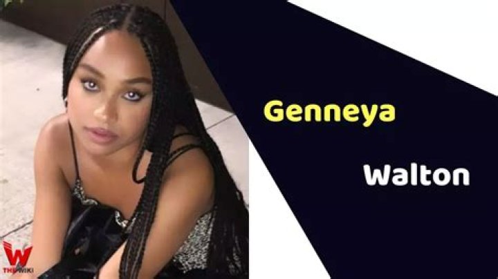 Genneya Walton Birthday, Age, Wiki, Biography, Boyfriend, Nationality, Height