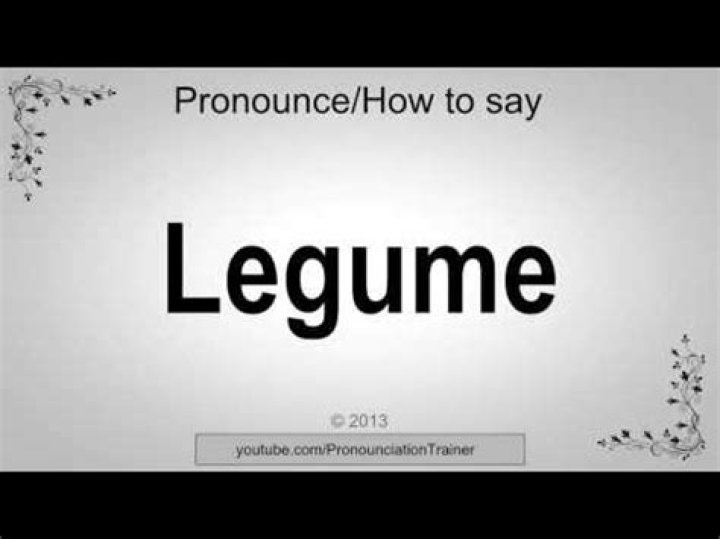 How to pronounce legume