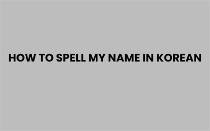 How to spell my name in korean