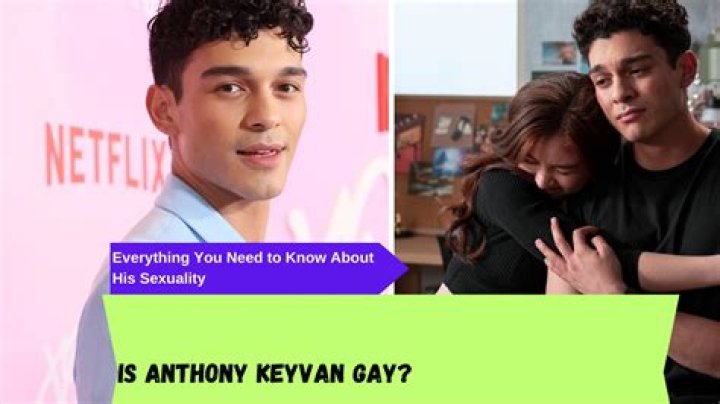 Is Anthony Keyvan Gay? Love, Victor Rahim Sexuality and Gender Rumors Explained
