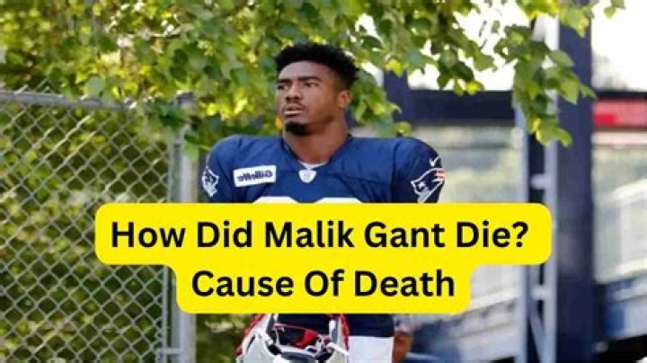 Malik Gant Cause of Death: Former Patriot Db Malik Gant Has Died