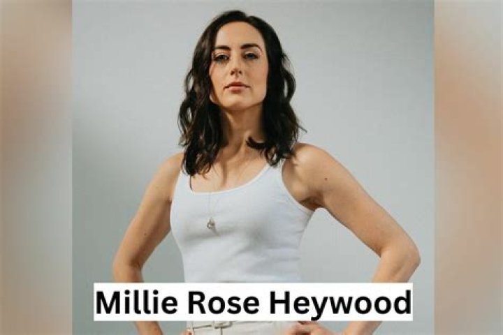 Millie Rose Heywood Net Worth