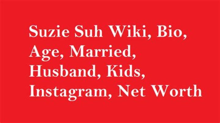 Suzie Suh Net Worth