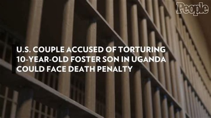 
U.S. Couple Accused of Torturing 10-Year-Old Foster Son in Uganda Could Face Death Penalty 