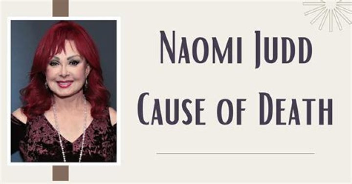 
Was Naomi Judd Cause Of Death Cancer? What Happened To The American Country Music Singer And Actress? 