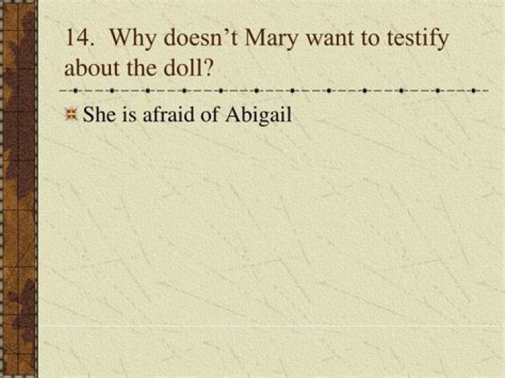 Why doesn t mary want to testify about the doll